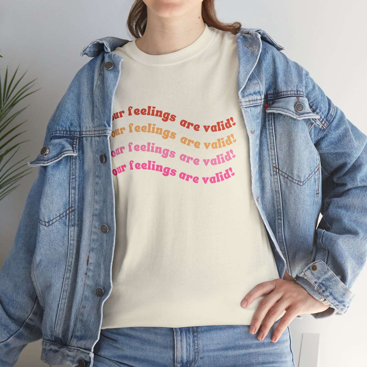 You Feelings Are Valid Tee