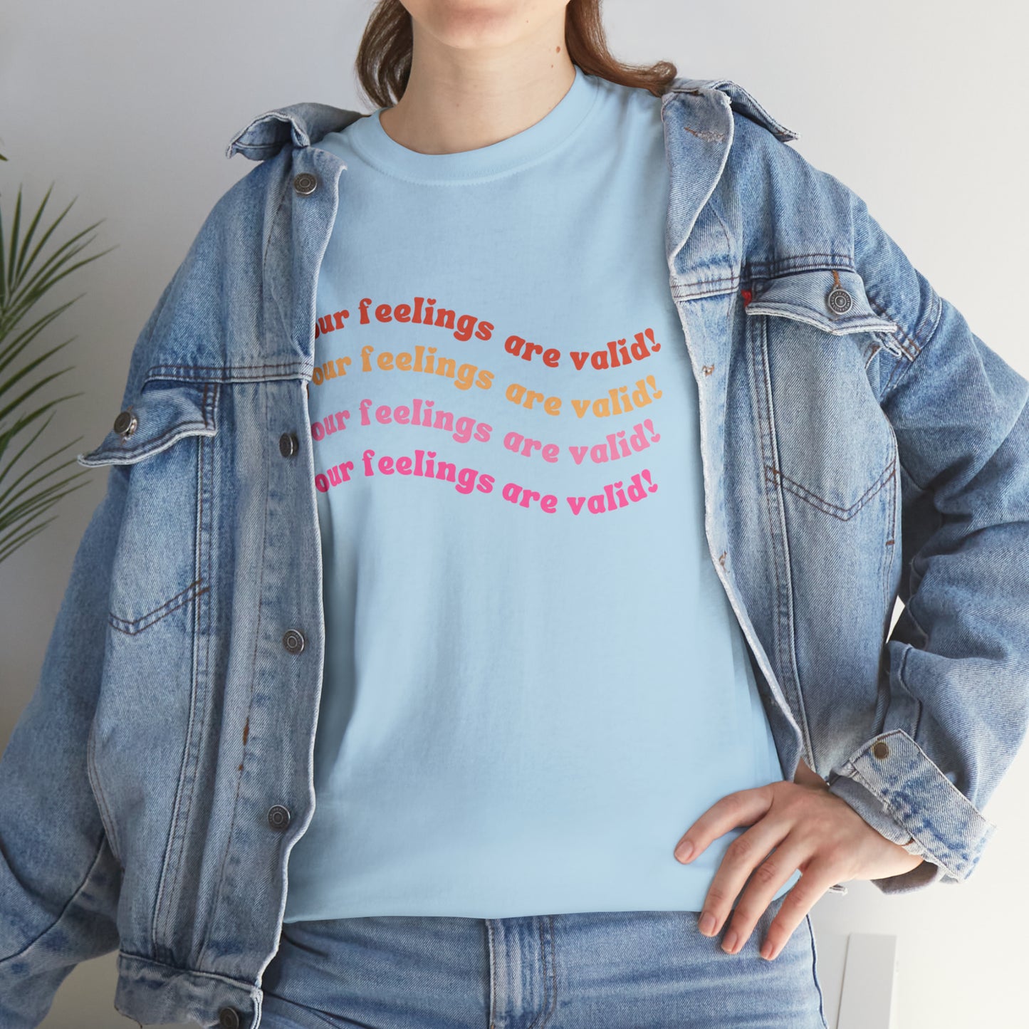 You Feelings Are Valid Tee