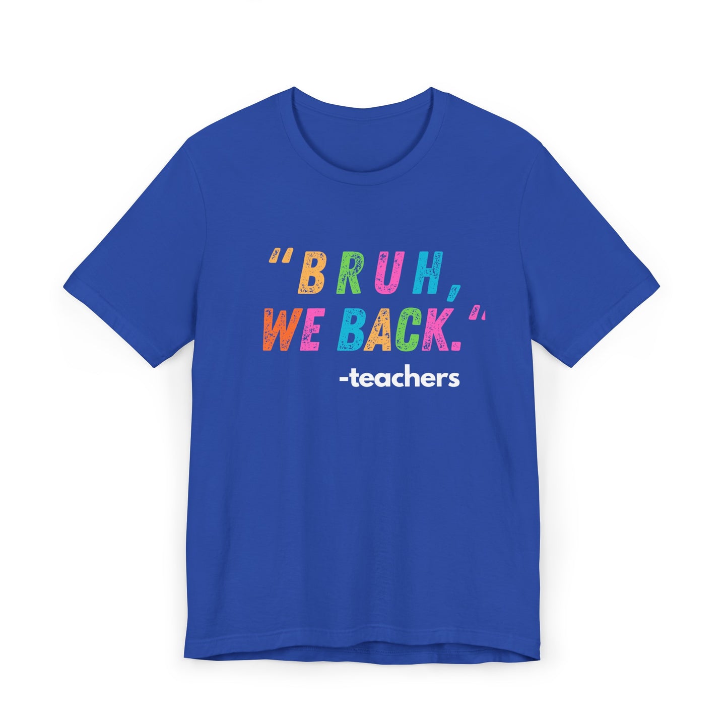 Bruh We Back Jersey T-Shirt