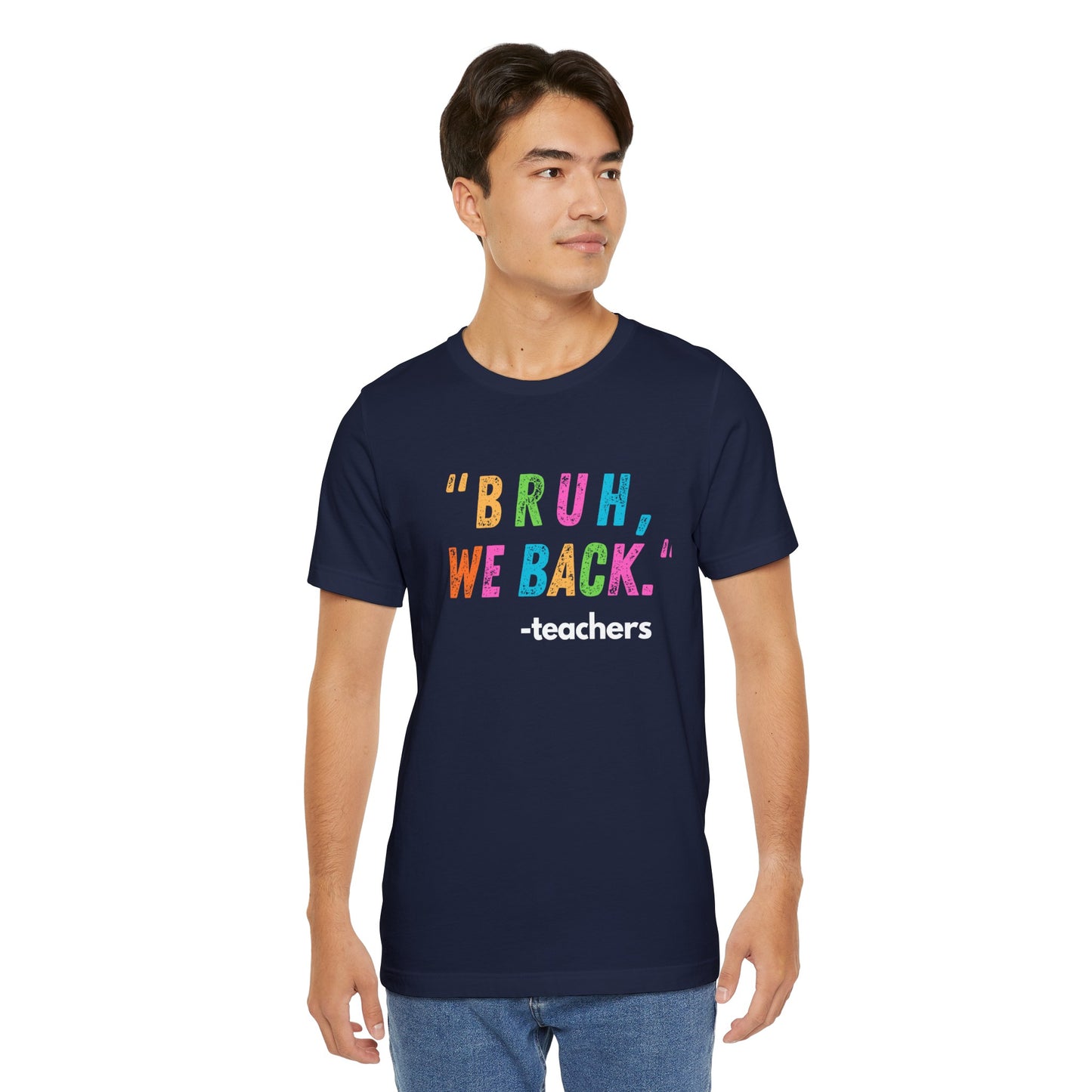 Bruh We Back Jersey T-Shirt