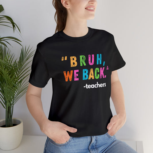 Bruh We Back Jersey T-Shirt