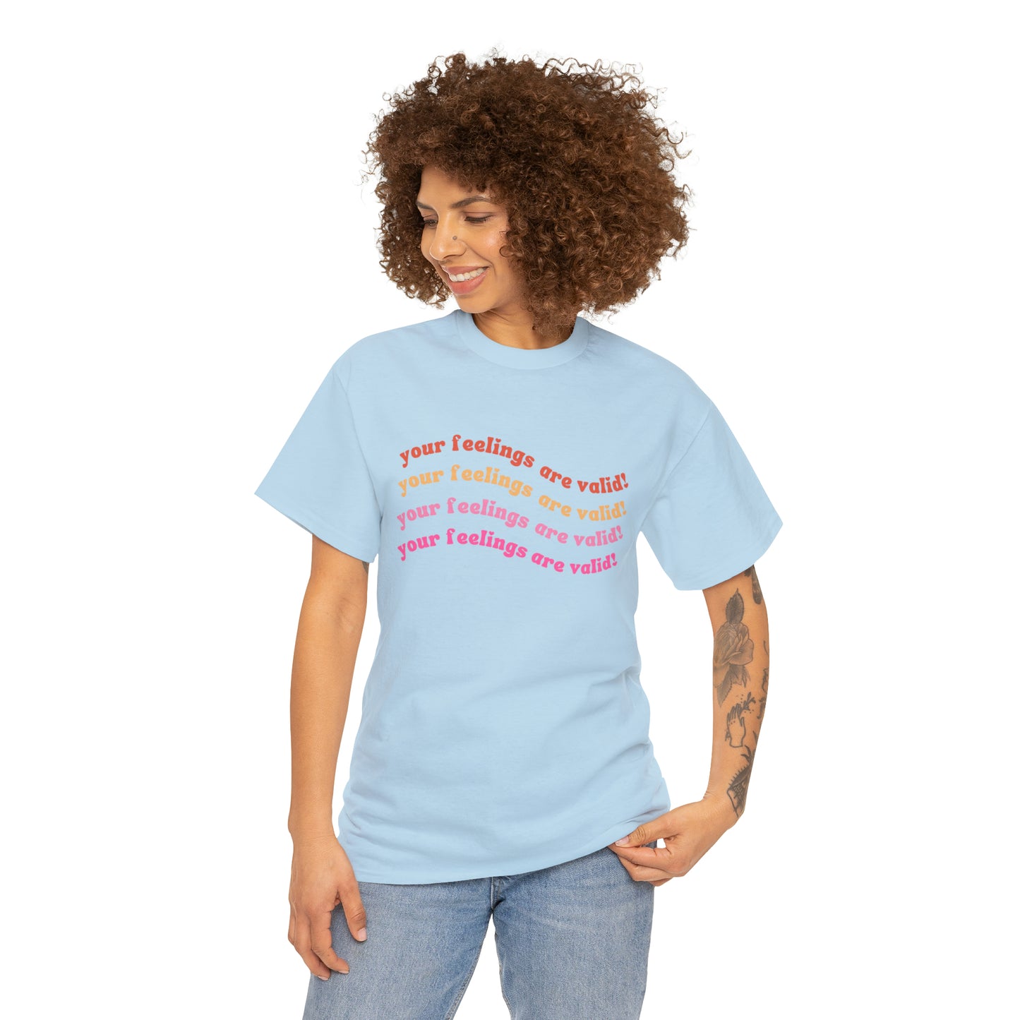 You Feelings Are Valid Tee