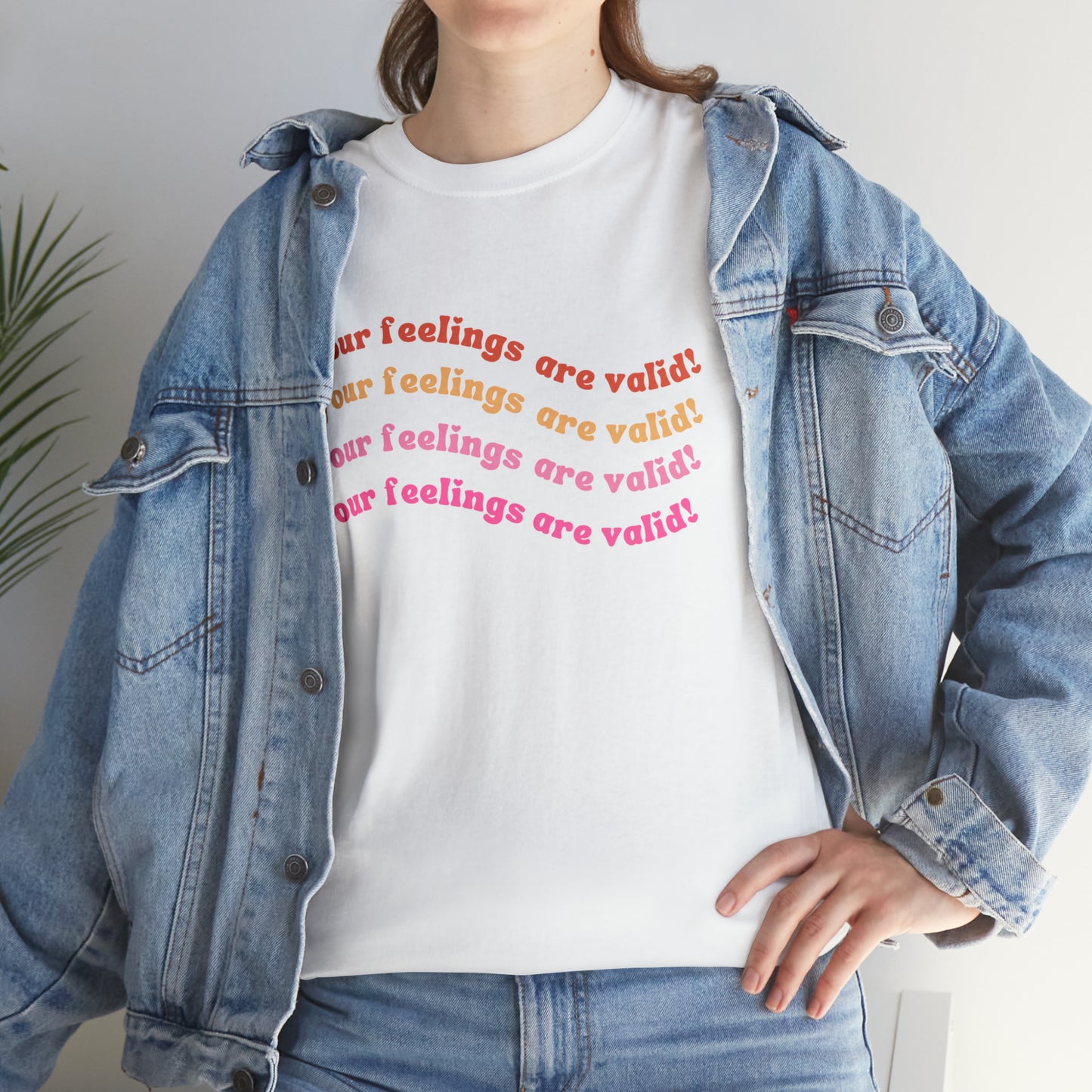 You Feelings Are Valid Tee