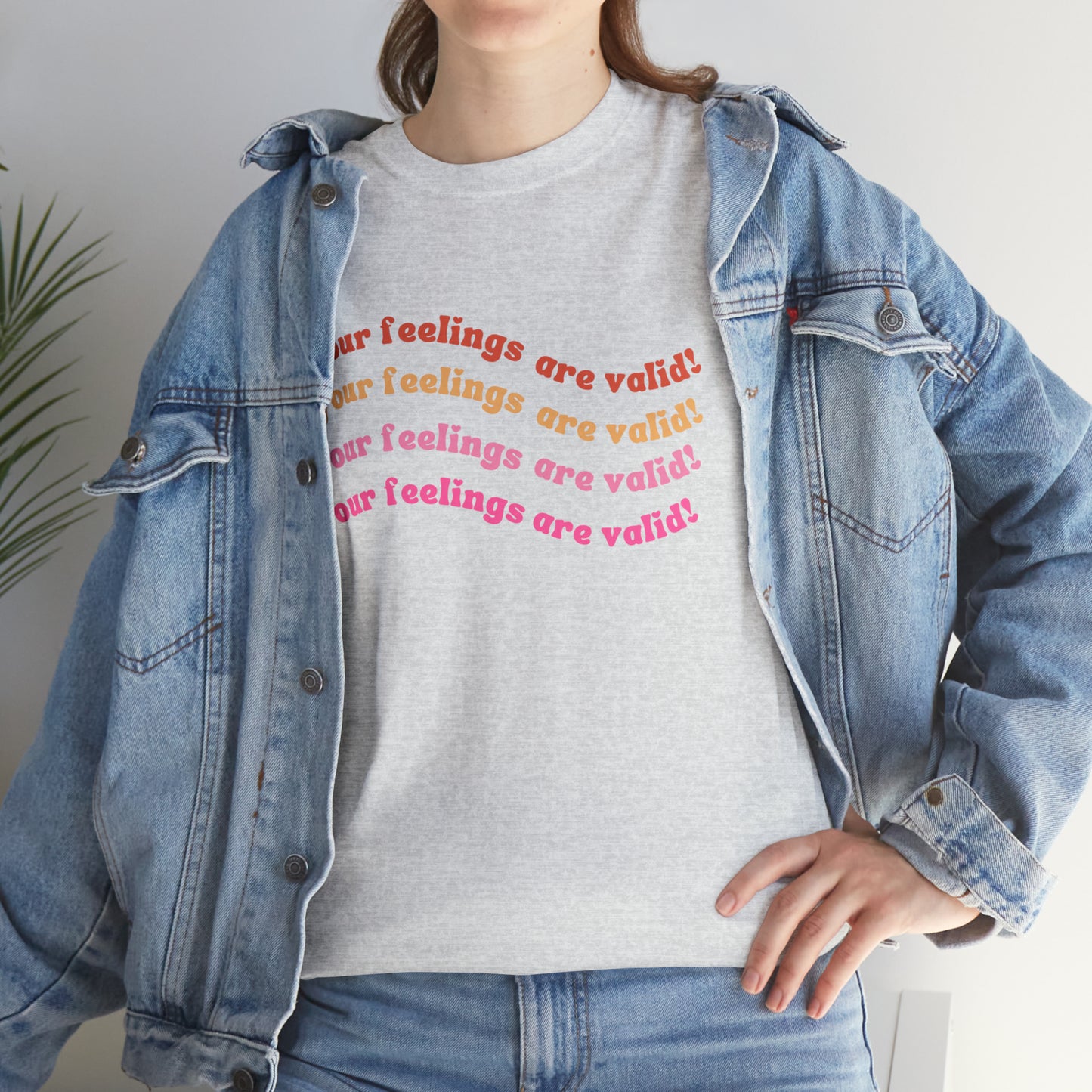 You Feelings Are Valid Tee