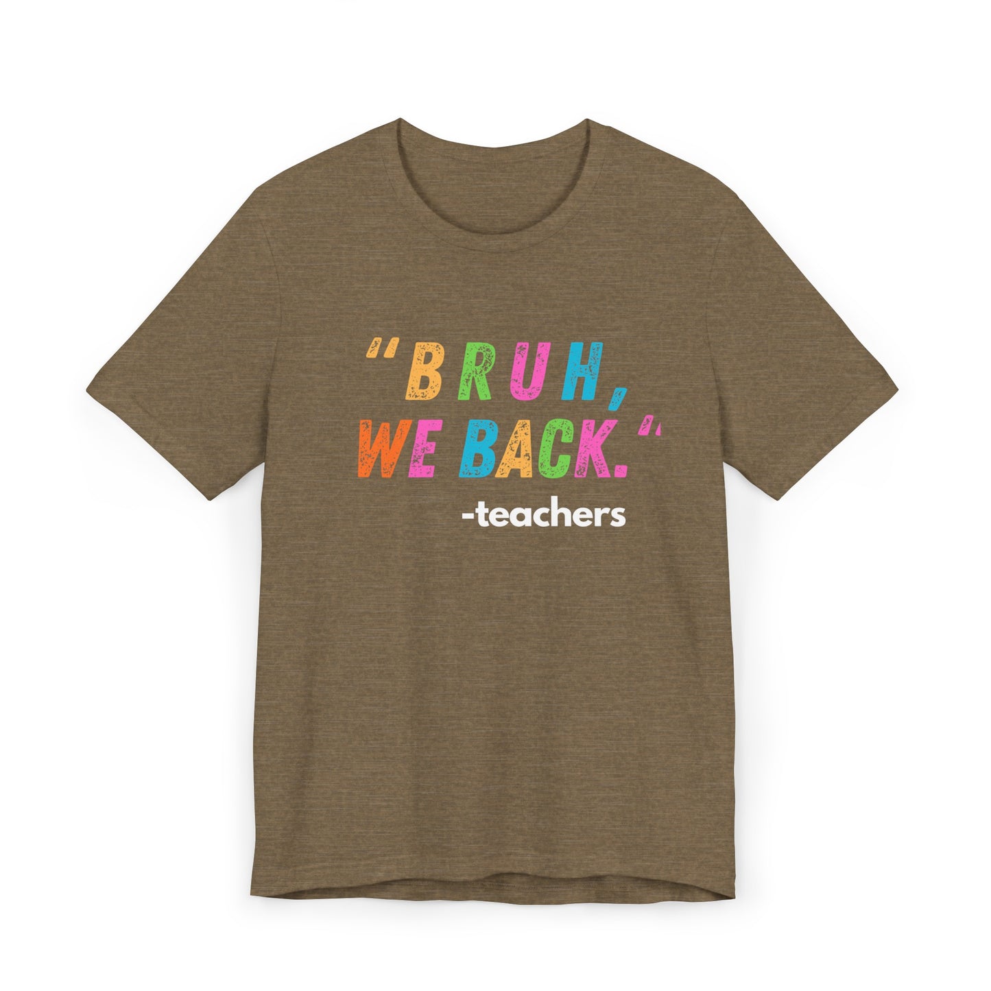 Bruh We Back Jersey T-Shirt