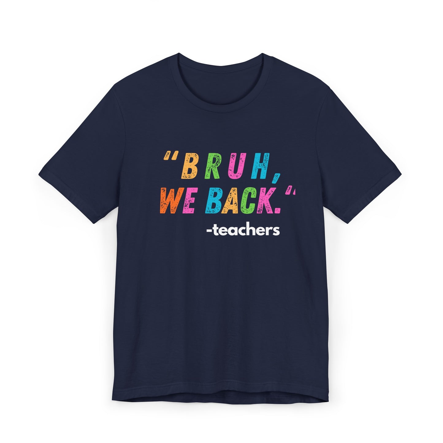 Bruh We Back Jersey T-Shirt